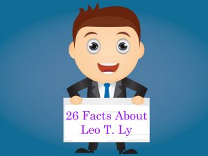 Facts About Leo T. Ly