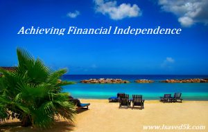 Achieving Financial Independence